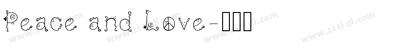 Peace and Love字体转换